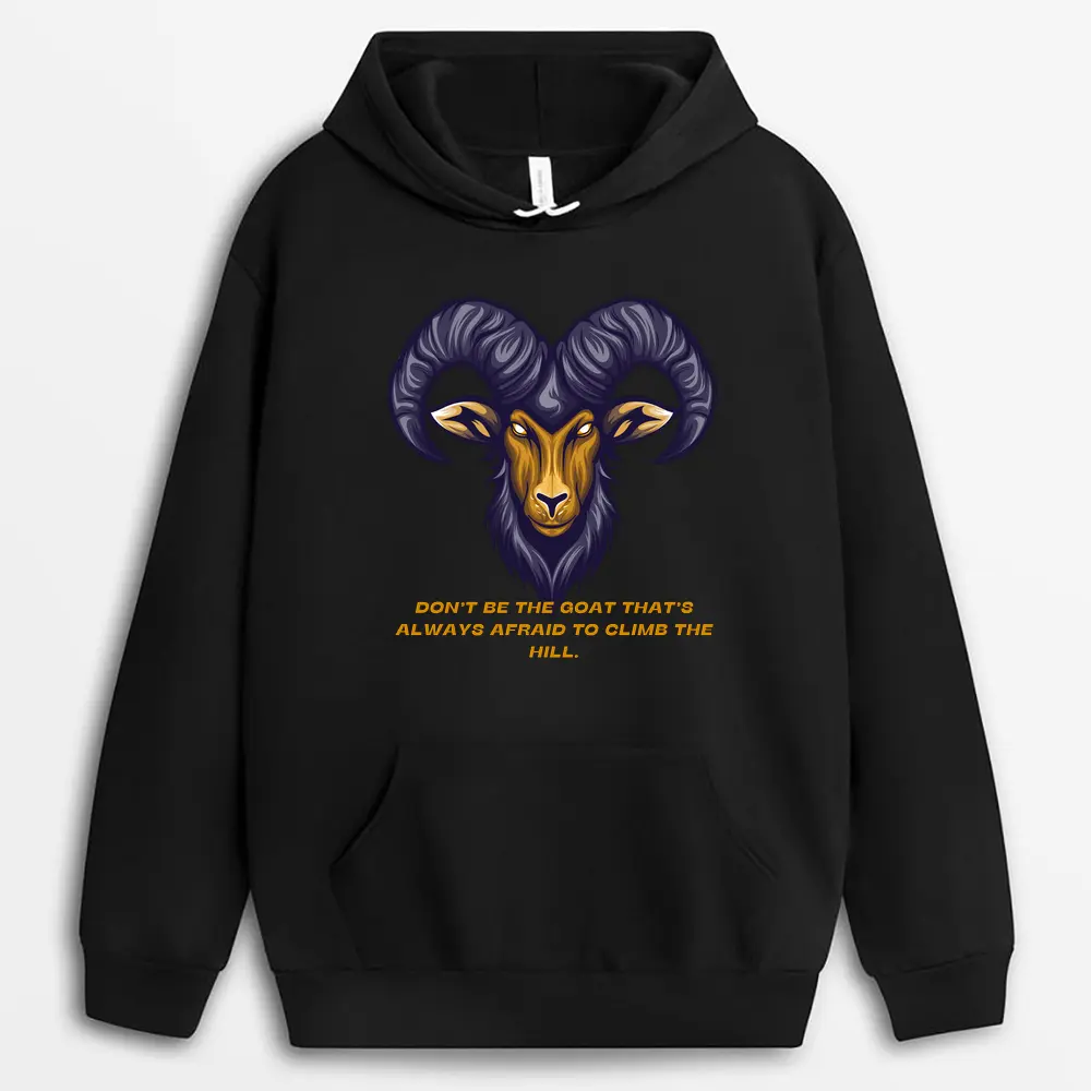 Dont Be The Goat Thats Always Afraid To Climb The Hill Pgaxgap Hoodie - Black