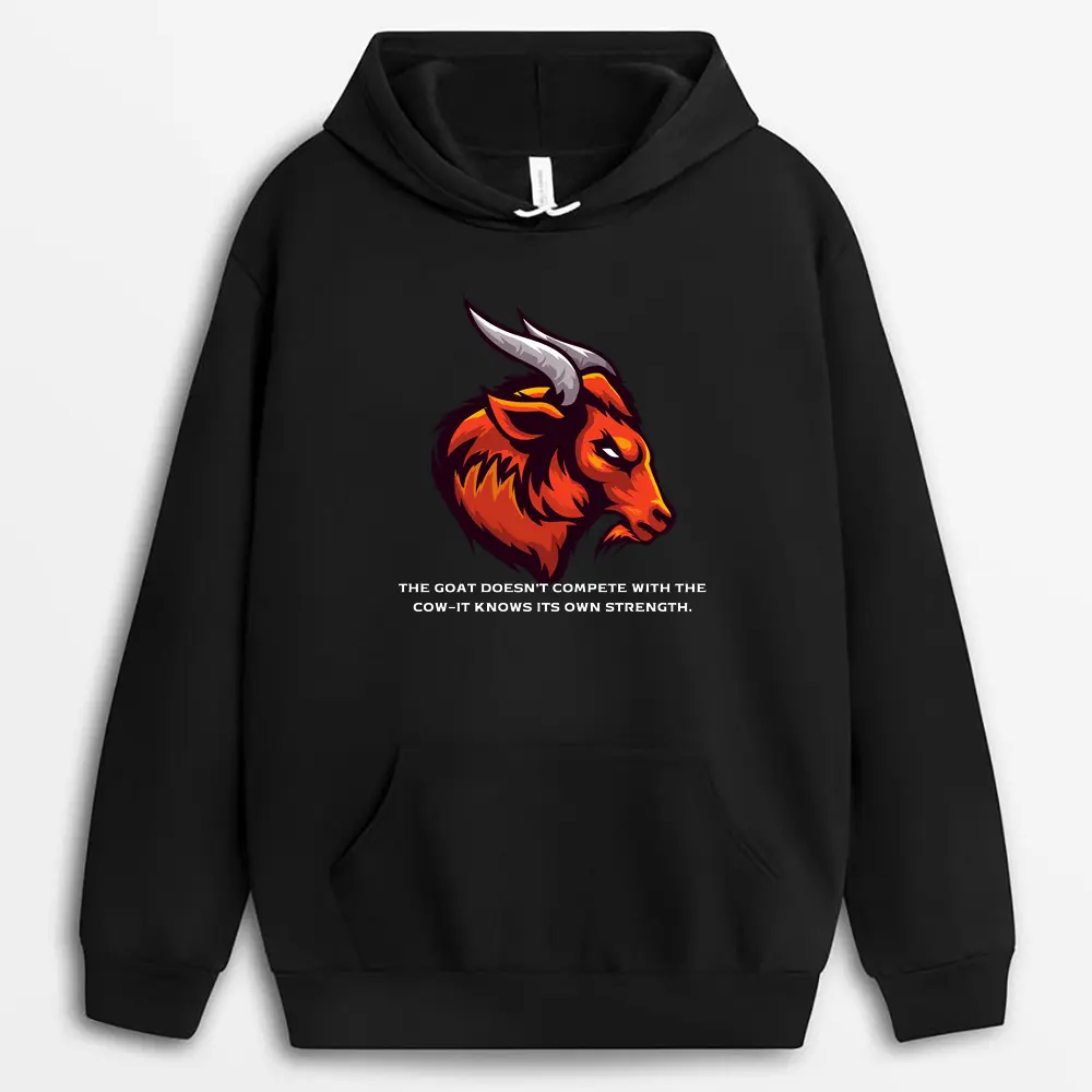 The Goat Doesnt Compete With The Cowit Knows Its Own Strength Pgaxgap Hoodie - Black